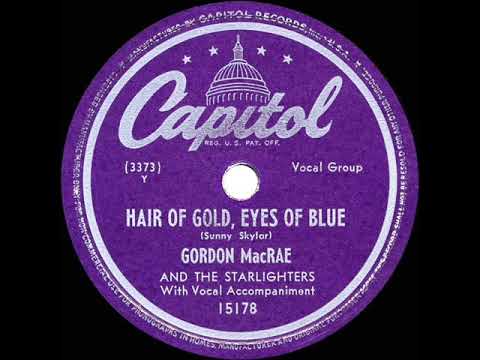 The Starlighters — 1948 HITS ARCHIVE: Hair Of Gold, Eyes Of Blue - Gordon MacRae (a cappella)