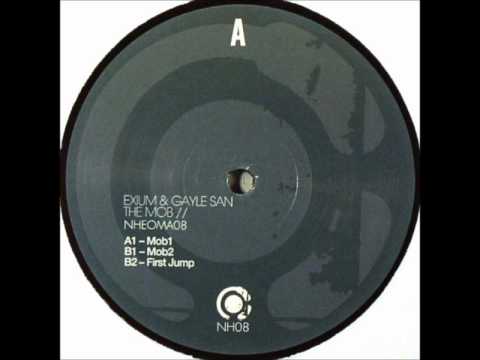 Gayle San — Gayle San & Exium - The Mob 1