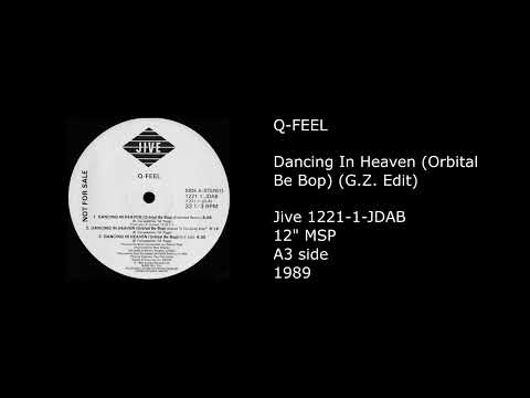 Q-Feel — Q-FEEL - Dancing In Heaven (Orbital Be Bop) (G.Z. Edit) - 1989
