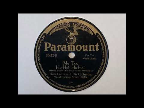Missouri Jazz-Band — Me too (Ho-ho Ha-ha) - Sam Lanin and his Orchestra - Paramount 20472