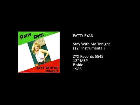 Patty Ryan — PATTY RYAN - Stay With Me Tonight (12'' Instrumental) - 1986