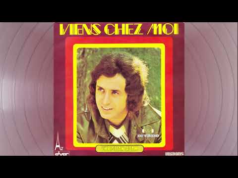 Christian Adam — Christian Adam  "Viens Chez Moi"