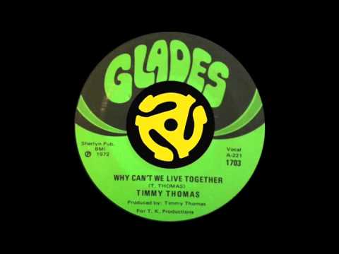 Timmy Thomas — Timmy Thomas - Why Can't We Live Together (Glades Records 1972)