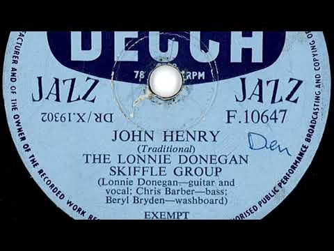 Lonnie Donegan's Skiffle Group — The Lonnie Donegan Skiffle Group - John Henry (78 rpm record) 1955