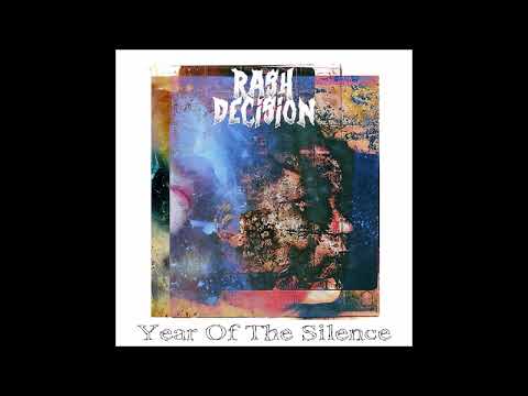 Rash Decision — Rash Decision - Year Of The Silence 2022 (Full Album)