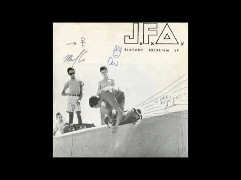 J.F.A. — J.F.A. - Blatant Localism (Full EP)