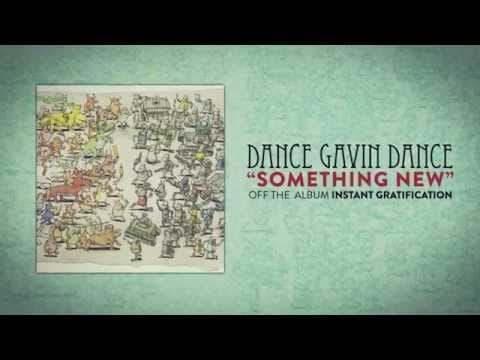Dance Gavin Dance — Dance Gavin Dance - Something New
