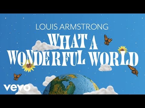Louis Armstrong — Louis Armstrong - What A Wonderful World (Official Video)