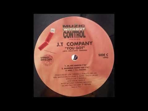 JT Company — JT Company – You Got (Workin' Happily Mix)