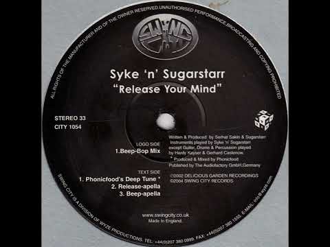 Syke 'N' Sugarstarr — Release Your Mind (Beep-Bop Mix)