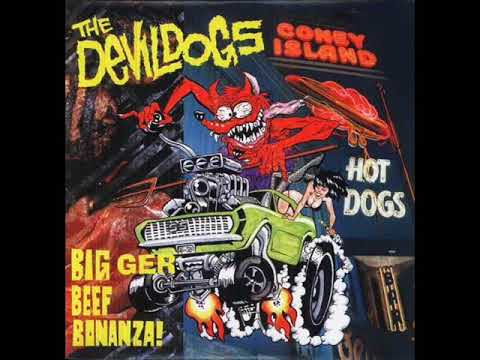 The Devil Dogs — The Devil Dogs - Bigger Beef Bonanza! (Full Albm)