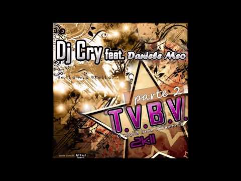 Daniele Meo — Dj Cry - T.V.B.V. 2K11 (Bietto remix) ITALODANCE 2011