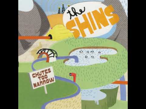 The Shins — The Shins - Chutes Too Narrow (Full Album)