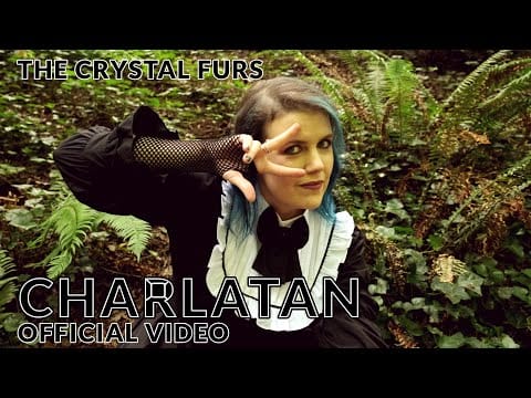 The Crystal Furs — The Crystal Furs - Charlatan (Official Video)