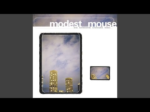 Modest Mouse — Long Distance Drunk
