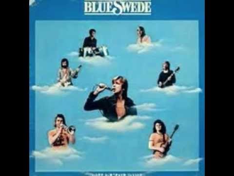 Blue Swede — Blue Swede - Hush I'm Alive