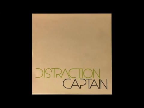 Captain — Captain - Distraction (2008) Full Album UNRELEASED