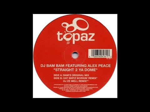 DJ Bam Bam — Straight 2 Ya Dome (DJ Ze MigL remix) - DJ BAM BAM fet Alex Peace