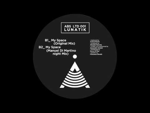 Lunatik (9) — Lunatik - My Space [ABSLTD001]