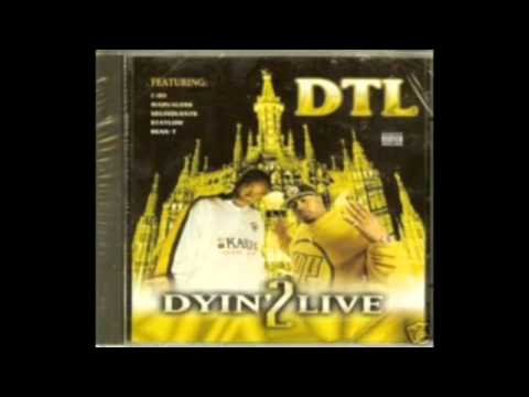 D.T.L. — DTL - Call it what you want to....