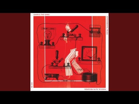 Chain And The Gang — Experimental Music