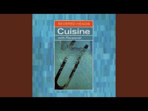 Severed Heads — Wonder Of All The World