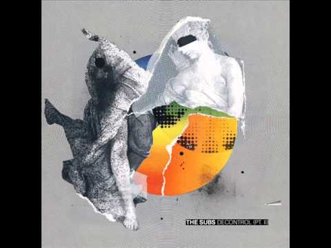 The Subs — The Subs - Decontrol (D.I.M. Remix)