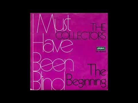 The Collectors (4) — The Collectors - I Must Have Been Blind 1970 (Stereo)