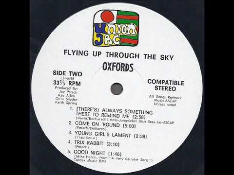 Oxfords — Oxfords "Flying Up Through The Sky" 1970 *(There's) Always Something There To Remind Me*