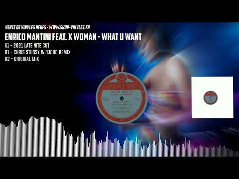 Enrico Mantini — Enrico Mantini feat. X Woman - What U Want