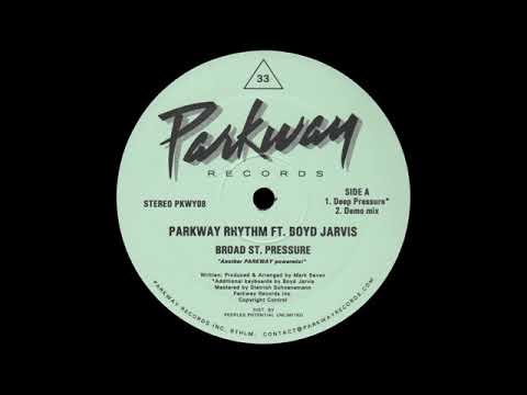 Boyd Jarvis — Parkway Rhythm ft. Boyd Jarvis - Broad St. Pressure (Deep Pressure)