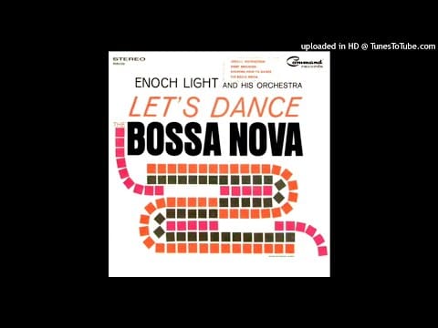 Enoch Light And His Orchestra — Enoch Light And His Orchestra ‎– Let's Dance The Bossa Nova ©1963 [Long Play Command RS 851 SD]