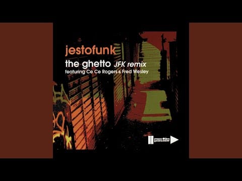 Jestofunk — The Ghetto