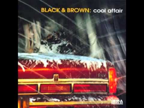 Black & Brown (2) — Black & Brown - Cool affair