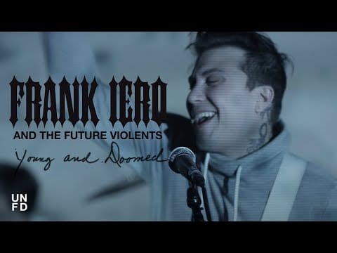 Frank Iero and The Future Violents — Young and Doomed