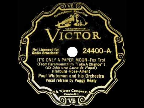 Paul Whiteman And His Orchestra — 1933 HITS ARCHIVE: It’s Only A Paper Moon - Paul Whiteman (Peggy Healy, vocal)
