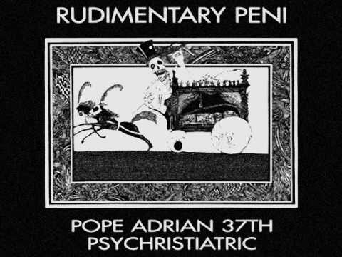 Rudimentary Peni — Rudimentary Peni - Pogo Pope