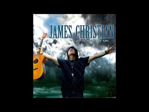 James Christian (4) — James Christian - Don´t Come Near Me (from new album Lay It All On Me 2013)