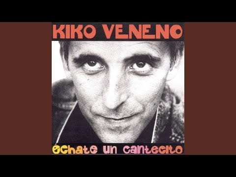 Kiko Veneno — Me Siento en la Cama