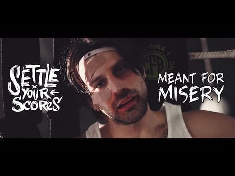 Settle Your Scores — Settle Your Scores - Meant For Misery (OFFICIAL MUSIC VIDEO)