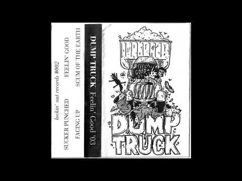 Dump Truck — Dump Truck ‎– Feelin' Good Demo '03