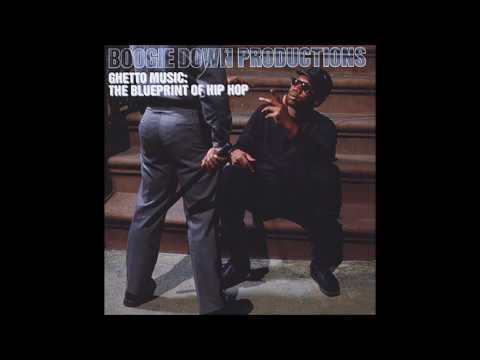 Boogie Down Productions — Boogie Down Productions, Ghetto Music: The Blueprint of Hip Hop - FULL ALBUM