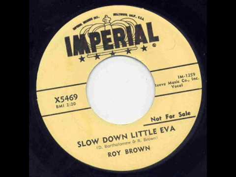 Roy Brown — Roy Brown - Slow Down Little Eva.