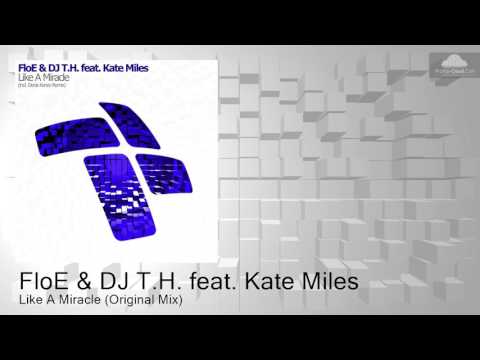 FloE — ENTRM071 FloE & DJ T.H. feat. Kate Miles - Like A Miracle (Original Mix) [Progressive Trance]