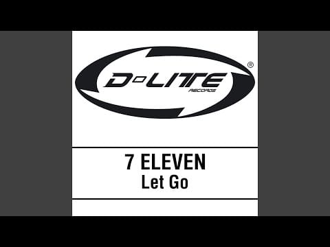 7 Eleven (2) — Let Go (The Train Vrs. Extended)
