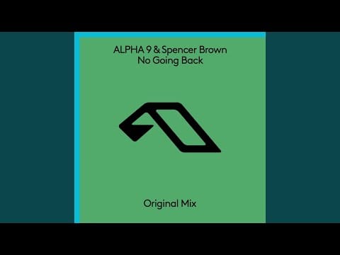 Alpha 9 — No Going Back