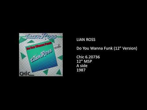 Lian Ross — LIAN ROSS - Do You Wanna Funk (12'' Version) - 1987