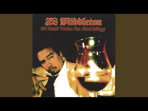 XL Middleton — Only Way 2 Chill
