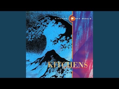 Kitchens of Distinction — Within the Daze of Passion