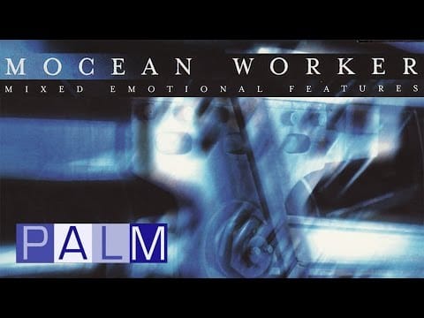 Mocean Worker — Mocean Worker: Mixed Emotional Features [Full Album]